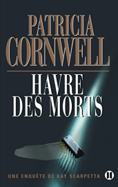 Havre des morts: Une enquête de Kay Scarpetta